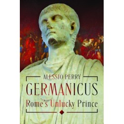 Germanicus, Rome's Unlucky Prince