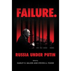 Failure. Russia Under Putin