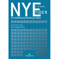 Nye tider - nye barnehageorganisasjoner