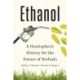Ethanol: A Hemispheric History for the Future of Biofuels