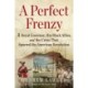 A Perfect Frenzy: A Royal Governor, His Black Allies, and the Crisis That Spurred the American Revolution