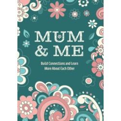 Mum & Me: Build Connections and Learn More About Each Other
