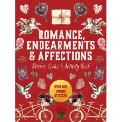 Romance, Endearments & Affections Sticker, Color & Activity Book: Over 500 Unique Stickers