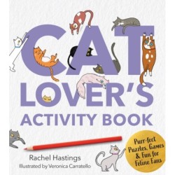 A Cat Lover's Activity Book: Purr-fect Puzzles, Games & Fun for Feline Fans