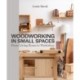 Woodworking in Small Spaces: From Living Room to Workshop