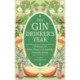 The Gin Drinker's Year: Drinking and Other Things to Do With Gin- Day by Day, Season by Season - A Recipe Book