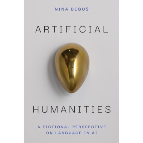 Artificial Humanities: A Fictional Perspective on Language in AI