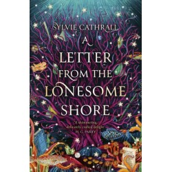 A Letter from the Lonesome Shore: the enchanting and heart-warming magical academia romance!