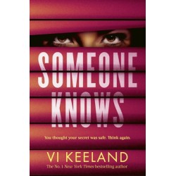 Someone Knows: A gripping thriller with a twist you'll never guess