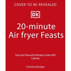 20-minute Air Fryer: Easy High-Protein Meals Under 600 Calories