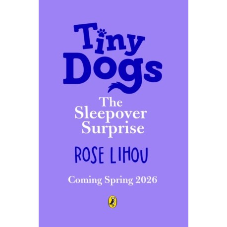 Tiny Dogs: The Sleepover Surprise