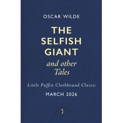 The Selfish Giant and Other Tales