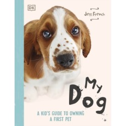 My Dog: Everything You Need to Know About Owning a New Pet