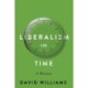 Liberalism in Time: A History