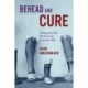 Behead and Cure: Humanitarian Work in the Vietnam War
