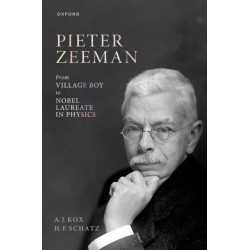 Pieter Zeeman: From Village Boy to Nobel Laureate in Physics