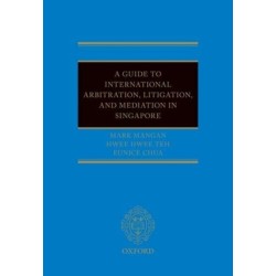 A Guide to Int Arb, Litigation, and Mediation in Singapore