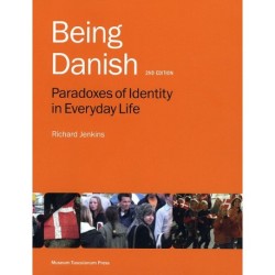 Being Danish: Paradoxes of Identity in Everyday Life