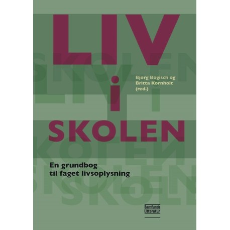 LIV i SKOLEN: En grundbog til faget livsoplysning
