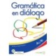 Gramatica en dialogo - Nueva edicion: Libro + audio descargable - Intermed