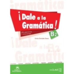 Dale a la gramatica!: Libro + audio descargable B2