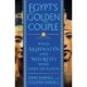 Egypt's Golden Couple: When Akhenaten and Nefertiti Were Gods on Earth