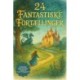 24 Fantastiske Fortællinger: Bog & Lydbog