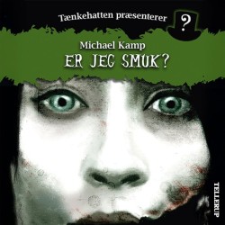 Tænkehatten præsenterer -1: Er jeg smuk?