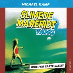Slimede mareridt -1: Tang