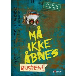 Må ikke åbnes 6: Rusten!