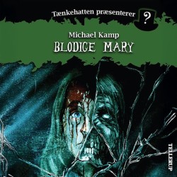 Tænkehatten præsenterer -4: Blodige Mary