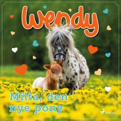 Wendy – Milta, den nye pony
