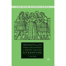 Sexuality and its Queer Discontents in Middle English Literature