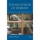 The Reception of Derrida: Translation and Transformation