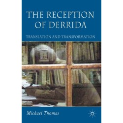 The Reception of Derrida: Translation and Transformation