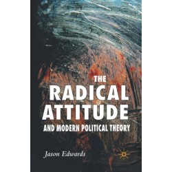 The Radical Attitude and Modern Political Theory