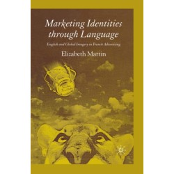 Marketing Identities Through Language: English and Global Imagery in French Advertising