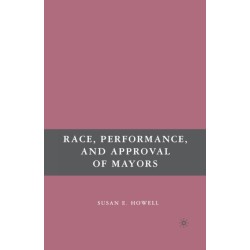 Race, Performance, and Approval of Mayors