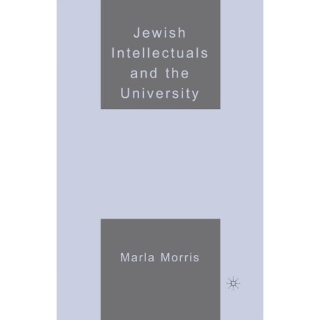 Jewish Intellectuals and the University