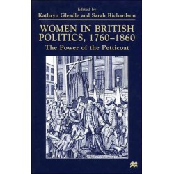 Women in British Politics, 1780-1860: The Power of the Petticoat
