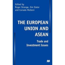 The European Union and Asean: Trade and Investment Issues