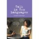 Talk in Two Languages