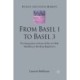 From Basel 1 to Basel 3: The Integration of State of the Art Risk Modelling in Banking Regulation
