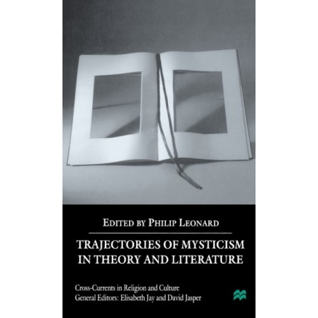 Trajectories of Mysticism in Theory and Literature