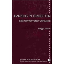 Banking in Transition: East Germany after Unification