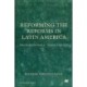 Reforming the Reforms in Latin America: Macroeconomics, Trade, Finance