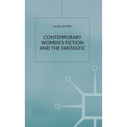 Contemporary Women’s Fiction and the Fantastic