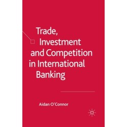 Trade, Investment and Competition in International Banking