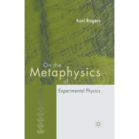 On the Metaphysics of Experimental Physics