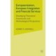 Europeanization, European Integration and Financial Services: Developing Theoretical Frameworks and Methodological Perspectives